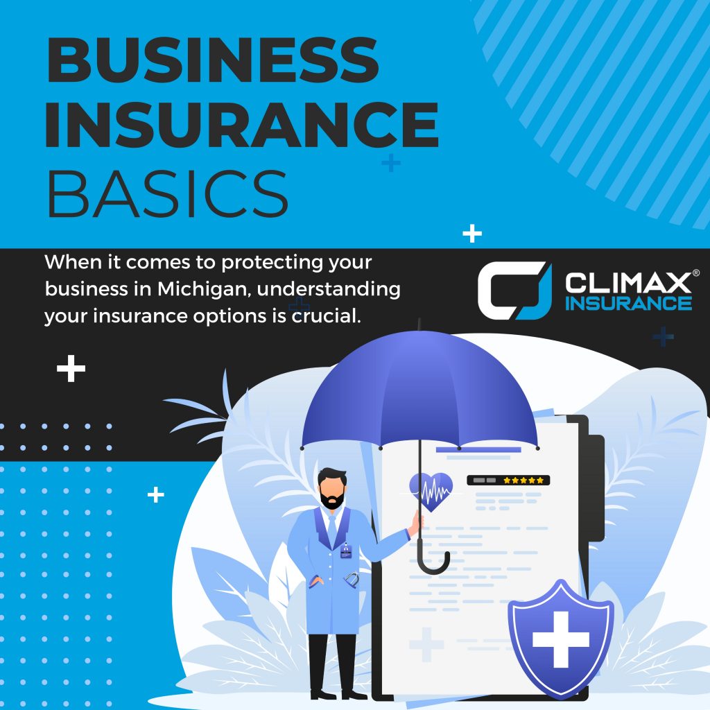 Business Insurance Basics: Understanding a Business Owner’s Policy with Climax Insurance