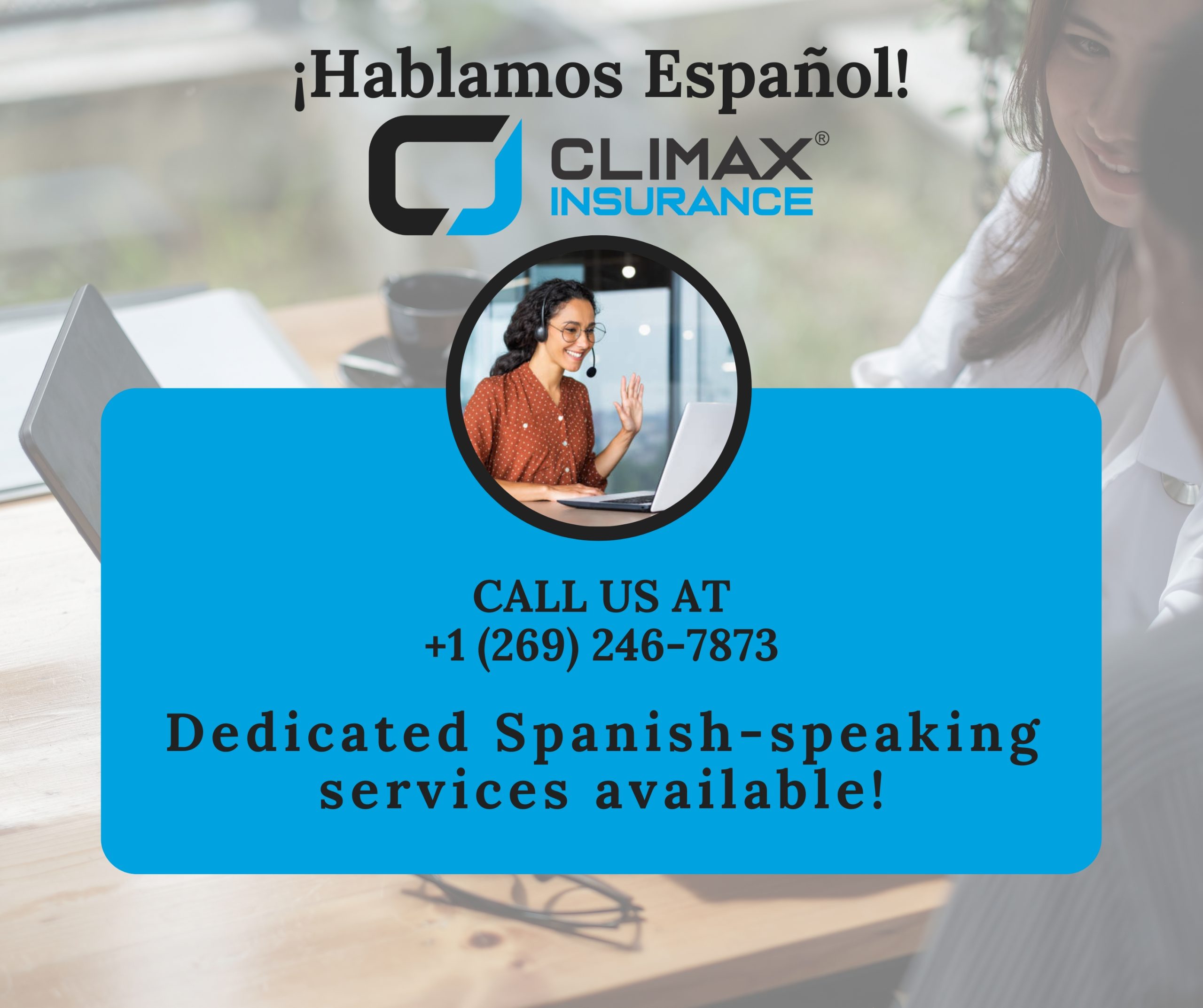 ¡Hablamos Español! Climax Insurance Offers Spanish-Speaking Services