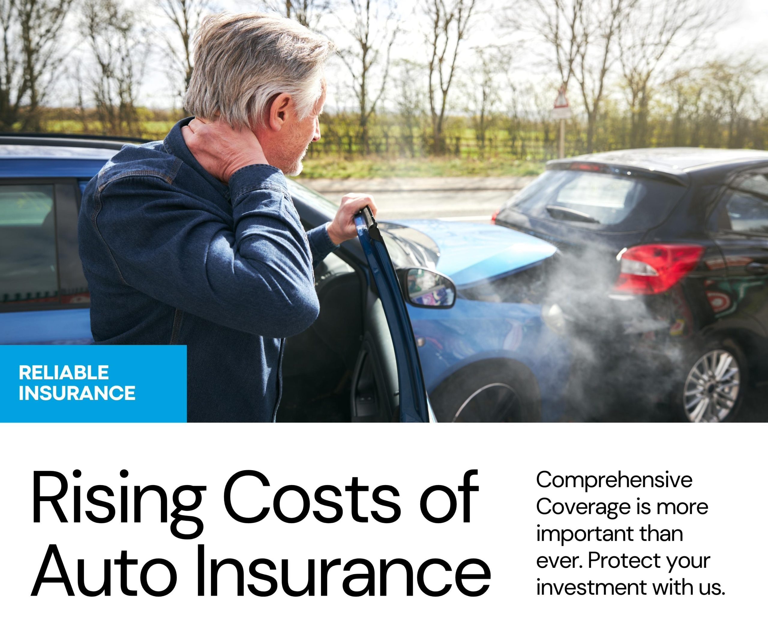 The Rising Costs of Auto Insurance: Why You Need Comprehensive Coverage Now More Than Ever